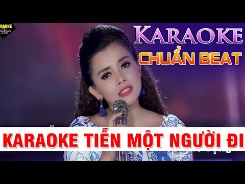 TIỄN MỘT NGƯỜI ĐI [KARAOKE BEAT TONE NỮ ] - BOLERO KARAOKE NHẠC CHUẨN