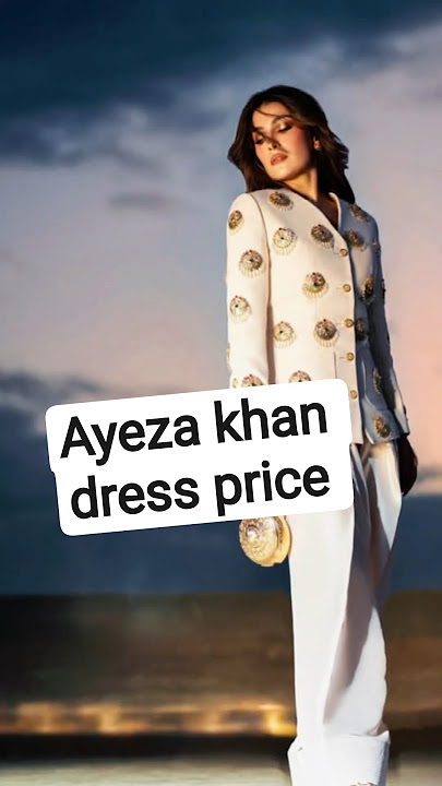 ayeza khan dress price #ayezakhan #danishtamoor #sherdrama