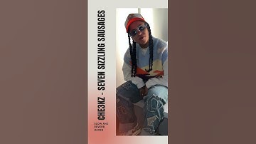 Thumbnail of Che3kz - Seven Sizzling Sausages  Slow and Reverb | Relaxing Remix | 4K | HD