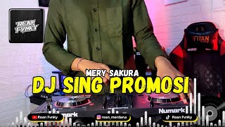 DJ Sing Promosi - Merry Sakura || Remix Slow Terbaru2024  || Rean Fvnky