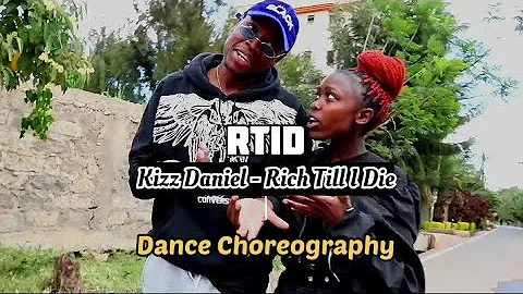 KIZZ DANIEL - RTID (Rich Till I Die)Official Dance Video