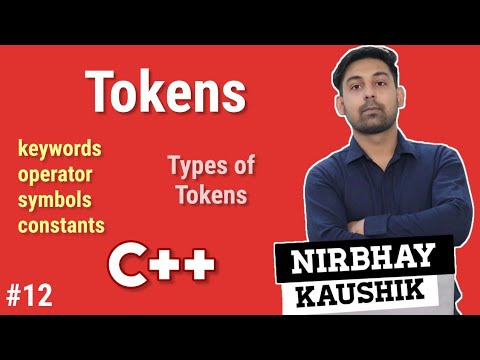 Tokens In C++ | Types Of Tokens | Explain In Hindi | By Nirbhay Kaushik ...