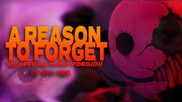 A Way Out - A Reason To Forget (Official Music Video) #newmusic