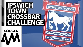 Crossbar Challenge - Ipswich Town