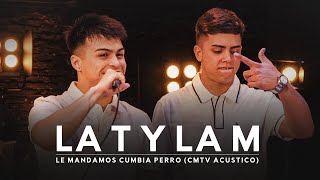 La T y La M  - Le mandamos cumbia perro (CMTV Acústico)