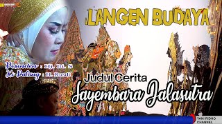 WAYANG KULIT LANGEN BUDAYA JUDUL CERITA / SAYEMBARA JALA SUTRA  KIDALANG H. RUSDI  SINDEN HJ. ITI. S