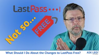 What Should I Do About the Change to LastPass Free?