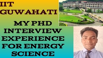Phd interview experience iit Guwahati for energy science  |  By Er Ranjeet Gautam
