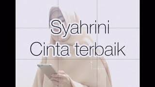 Cinta Terbaik by Syahrini (Cover by Lyla)