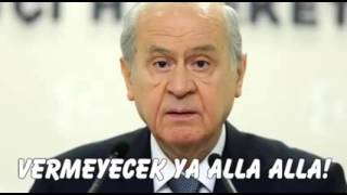 Devlet Bahçeli - Benim Degilmi Vermiyecem Versionu [Gülmek Garanti]