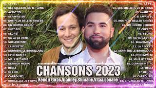 Chanson Francaise 2023 Nouveauté ⚡ Kendji Girac, Vianney, Slimane, Vitaa, Louane