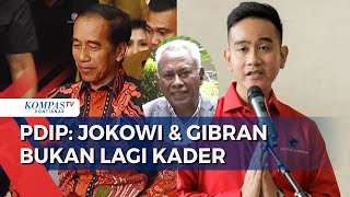 PDIP Tegaskan Status Jokowi & Gibran Bukan Lagi Kader: Keduanya Sudah Dukung yang Sebelah