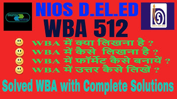 WBA 512 | WORKSHOP BASED ACTIVITIES | कार्यशाला आधारित गतिविधियां | NIOS D.EL.ED