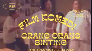 Orang orang Sinting | Film komedi Indonesia jadul tahun 1981