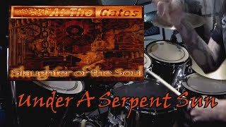 At The Gates - "Under A Serpent Sun" Drum Cover