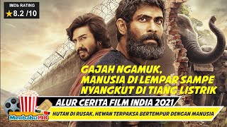 AKIBAT HUTAN DI RUSAK, HEWAN TERPAKSA BERTEMPUR DENGAN MANUSIA | ALUR FILM INDIA 2021