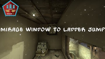 CSGO: Mirage Window Jump to Ladder Tutorial