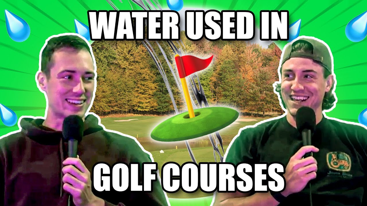 HOW MUCH WATER IS USED IN GOLF COURSES!