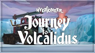 'Hydroneer: Journey to Volcalidus' DLC - Official Trailer