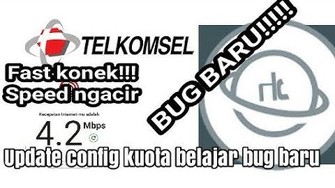 Update config kuota belajar telkomsel bug baru http custom