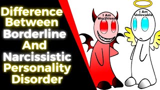 Difference Between Borderline And Narcissistic Personality Disorder