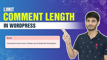 How To Limit Comment Length In WordPress | WordPress Comment Length - SOLVED
