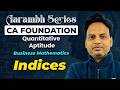 Indices | Quantitative Aptitude | CA Foundation | Aarambh Series