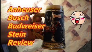 Anheuser Busch Budweiser Stein Review