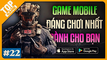 Top Game Mobile Hay 2024 #22 | Bộ 3 Game Đấu La Mới, Delta Force Mobile Ra Mắt, GTA Mobile …