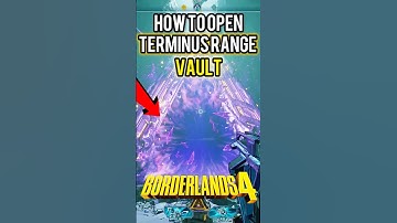 Borderlands 4 How to Open Terminus Range Vault 😮