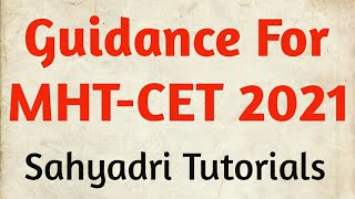 Guidance for MHT-CET 2021
