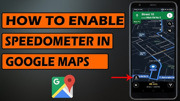 How to enable speedometer in google maps