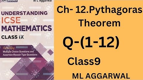 Pythagoras Theorem. class 9.ex-12(1-12).ml aggarwal. icse math