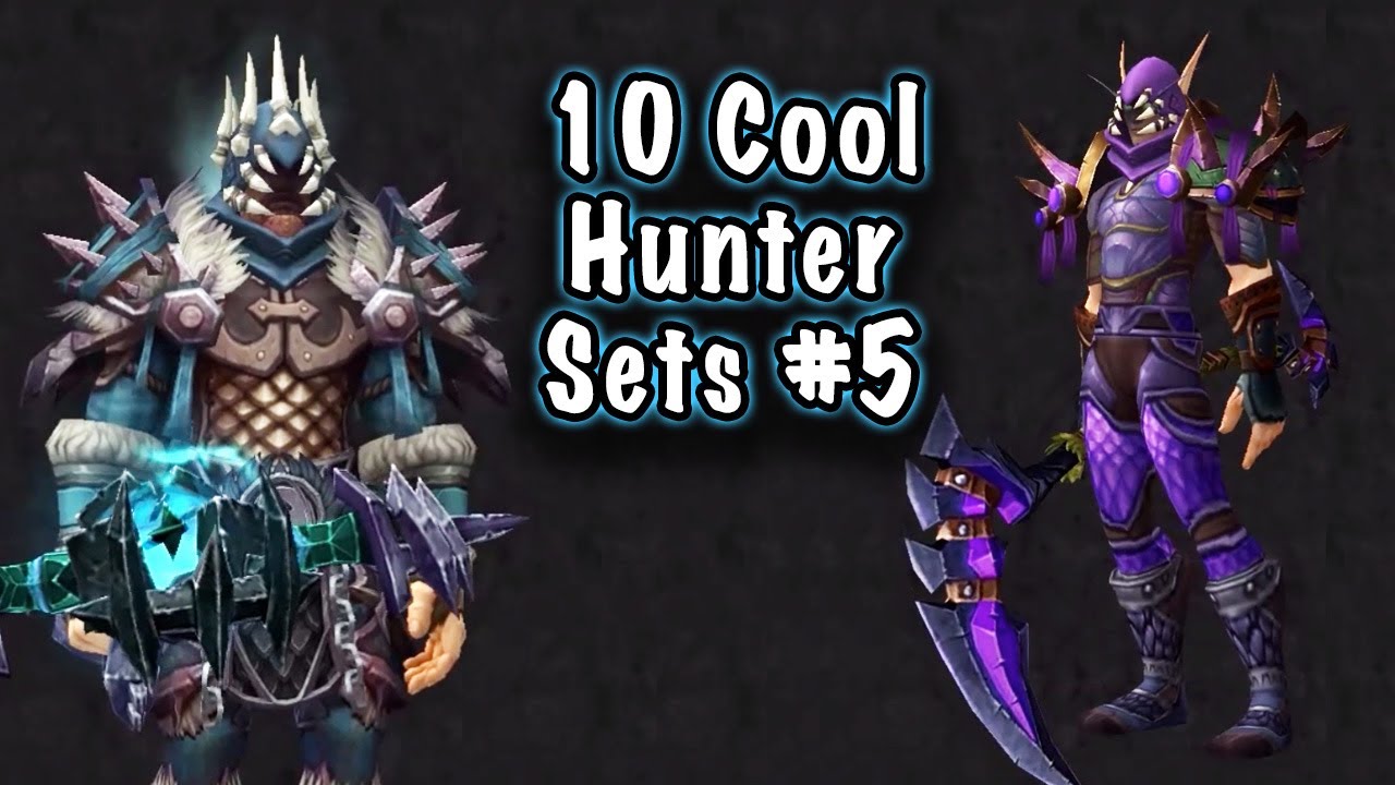 Jessiehealz 10 Cool Hunter Transmog Sets 5 (World of Warcraft) YouTube