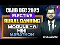 CAIIB Elective Paper Dec 2025 | CAIIB Elective Rural Banking | Module A Marathon | Kinshuk Bahlan