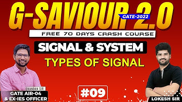 Lecture 09 I Types of Signal I Part 02 I Signal & System | G-Saviour 2.0 II GATE 2022 II EE-EC-IN