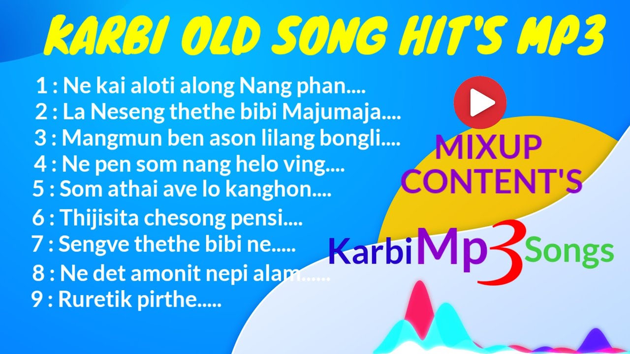 Karbi Old Songs hits Mp3  Mixup Content