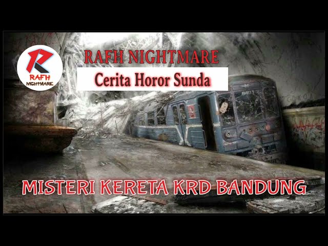 Cerita Horor Sunda - Jumat Kliwon | Misteri Kereta KRD Bandung class=