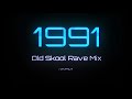 1991 old skool rave mix