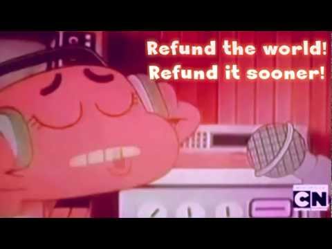 The Amazing World of Gumball ~ Refund The World (Lyrics)