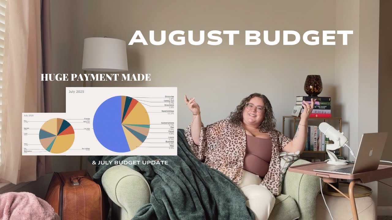 July Budget Breakdown 💰 + August Goals | real numbers & new intentions