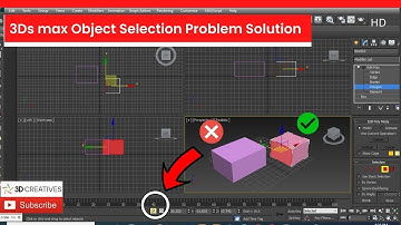 3Ds max Object Selection Problem Solution