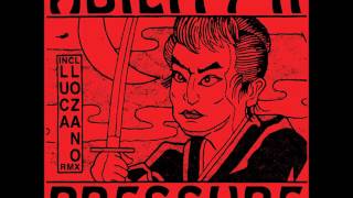 Ability Ii - Pressure Luca Lozano Remix