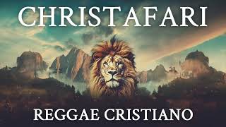 CHRISTAFARI | Reggae Cristão 2023 Top Reggae Remix Popular Christian Gospel Song Collection 🎤