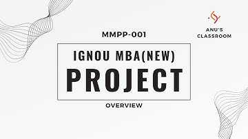 IGNOU MBA Project - MMPP 001 Overview
