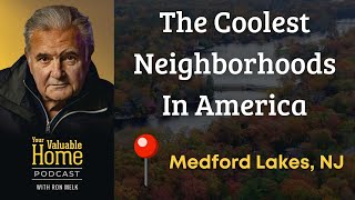 Your Valuable Home   The Coolest Neighborhoods in America - Medford Lakes, NJ