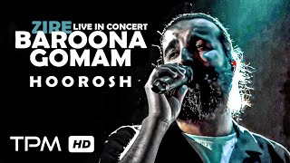 Hoorosh Band Zire Baroona Gomam Live In Concert - هوروش بند اجرای زنده زیر بارونا گمم