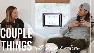 love languages | couple things with shawn & andrew