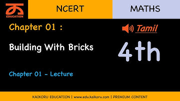 NCERT | Class 4 | Maths | Chapter 01 | Part 1 | Building With Bricks