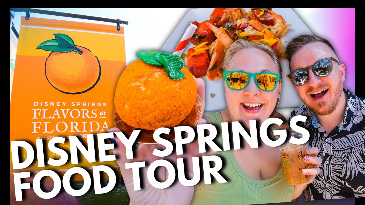 DISNEY SPRINGS FOOD TOUR Flavors of Florida July 2023 YouTube
